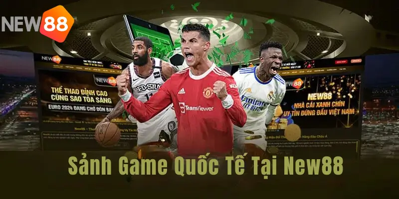 Lý do nên chọn thể thao New88